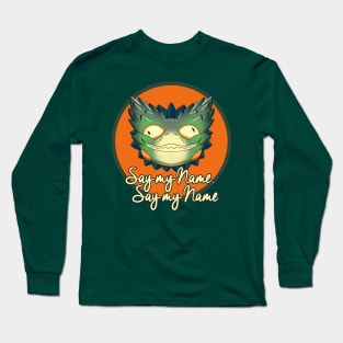 Pukei Pukei - Say my name Long Sleeve T-Shirt